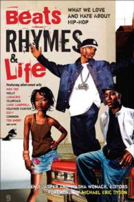 Beats Rhymes & Life: What We Love and Hate About Hip-Hop
