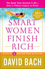 Smart Women Finish Rich : A Step-by-step Plan for Achieving Financial Security & Funding Your Dreams （Reprint）