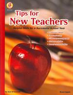 Tips for New Teachers : Helpful Hints for a Successful School Year
