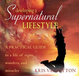Developing a Supernatural Lifestyle (6-Volume Set) : A Practical Guide Toa Life of Signs, Wonders,and Miracles （Unabridged）