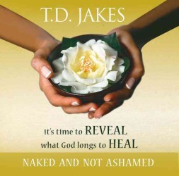It's Time to Reveal What God Longs to Heal (5-Volume Set) : Naked and Not Ashamed （Unabridged）