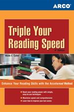 Triple Your Reading Speed: Enhance Your Reading Skills With the Acceleread Method （4th ed.）