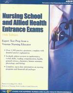 Nursing School and Allied Health Entrance Exams (Academic Test Preparation Series)