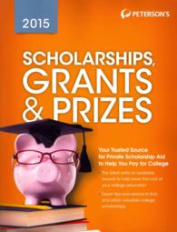 Scholarships, Grants & Prizes 2015 (Peterson's Scholarships, Grants & Prizes) （19TH）
