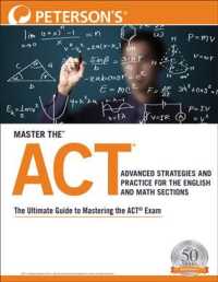 Master the Act : Advanced Strategies and Practice for the English and Math Sections (Peterson's Master the Act: Advanced Strategies and Practice for t