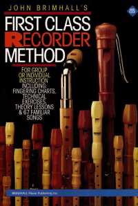 First Class Recorder Method (Brimhall Music Publishing, Inc.)