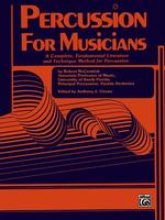Percussion for Musicians : A Complete, Fundamental Literature and Techique Method for Percussion