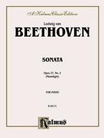 Sonata : Opus 27， No. 2 (Moonlight) for Piano