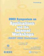 Workshop Symposium on Applications and the Internet (SAINT 2003 - Workshops)