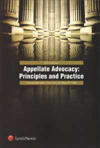 Appellate Advocacy : Principles and Practice （5TH）