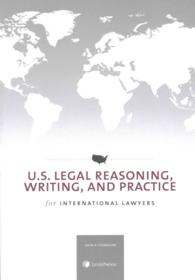 U.S. Legal Reasoning, Writing, and Practice for International