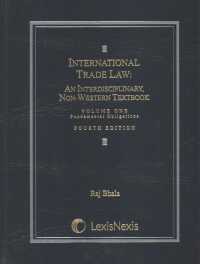 International Trade Law : An Interdisciplinary, Non-Western Textbook: Fundamental Obligations 〈1〉 （4TH）