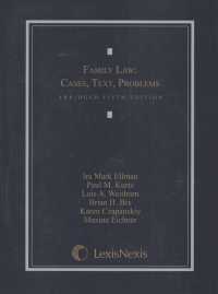 Family Law : Cases, Text, Problems （5 Abridged）