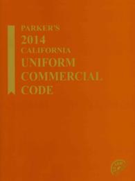 Parker's California Uniform Commercial Code 2014 (Parker's California Uniform Commercial Code) （PAP/CDR）