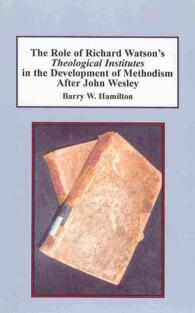 The Role of Richard Watsons Theological Institutes in the Development of Methodism after John Wesley