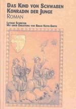 Das Kind Von Schwaben. Konradin Der Junge : Roman