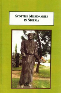 Scottish Missionaries in Nigeria : Foundation, Transformation and Development among the Amasiri (1927-1944)