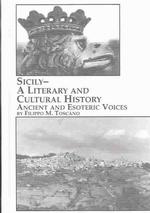 Sicily - a Literary and Cultural History : Ancient and Esoteric Voices
