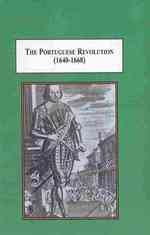 The Portuguese Revolution (1640-1668) : A European War of Freedom and Independence