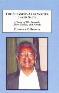 The Sudanese-Arab Writer Tayeb Salin : A Study of His Journals, Short Stories, and Novels