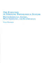 The Evolution of Germanic Phonological Systems : Proto-German, Gothic, West Germanic, and Scandinavian
