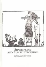 Shakespeare and Public Execution (Studies in Renaissance Literature)