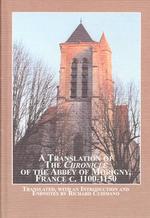 A Translation of the Chronicle of the Abbey of Morigny, France, C. 1100-1150 (Medieval Studies, 22) (English, Latin and Latin Edition)