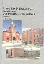 A New Era in Educational Leadership - One Principal, Two Schools : Twinning (Mellen Studies in Education)