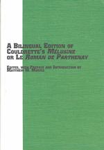 A Bilingual Edition of Couldrette's 'Melusine' or 'Le Roman De Parthenay (Mediaeval Studies)