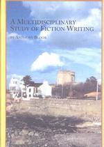 A Multidisciplinary Study of Fiction Writing