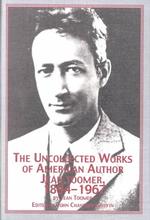 The Uncollected Works of American Author Jean Toomer, 1894-1967 (Studies in American Literature)
