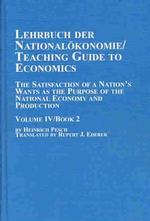 Lehrbuch Der Nationalokonomie / Teaching Guide to Economics (Mellen studies in economics)