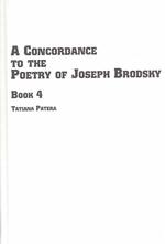 Concordance to the Poetry of Joseph Brodsky (Slavic Studies, Volume 8d) 〈4〉