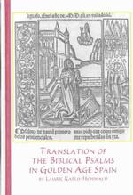 Translation of the Biblical Psalms in Golden Age Spain (Spanish Studies S.)