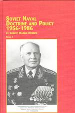 Soviet Naval Doctrine and Policy 1956-1986 (Studies in Russian History S.)