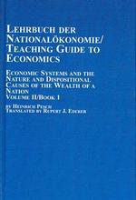 Lehrbuch Der Nationalokonomie / Teaching Guide to Economics : Economic Systems and the Nature and Dispositional Causes of the Wealth of a Nation, ook 〈2〉