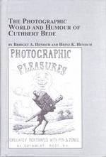 The Photographic World and Humour of Cuthbert Bede (Studies in Photographic Arts S.)