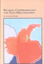 Reading Comprehension and Text Organization (Mellen Studies in Education)