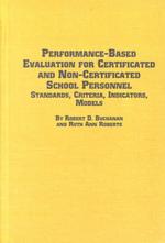 Performance-based Evaluation for Certificated and Non-certificated School Personnel : Standards, Criteria, Indicators, Models (Mellen Studies in Education)