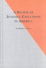 A Review of Juvenile Executions in America