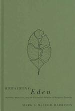 Repairing Eden : Humility, Mysticism, and the Existential Problem of Religious Diversity