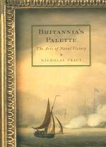Britannia's Palette : The Arts of Naval Victory