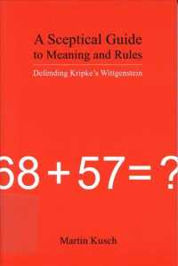 A Sceptical Guide to Meaning and Rules : Defending Kripke's Wittgenstein