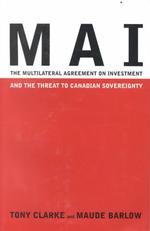 Mai : The Multilateral Agreement on Investment and the Threat to Canadian Sovereignty