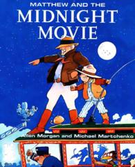 Matthew and the Midnight Movie (Matthew's Midnight Adventure)