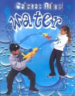 Water (Science Alive!)