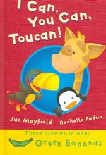 I Can, You Can, Toucan! (Bananas) （1ST）