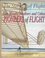 The Wright Brothers and Other Pioneers of Flight (Story of Flight (Paperback))