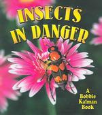 Insects in Danger (World of Insects)