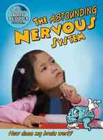 The Astounding Nervous System (Body Buddies)
